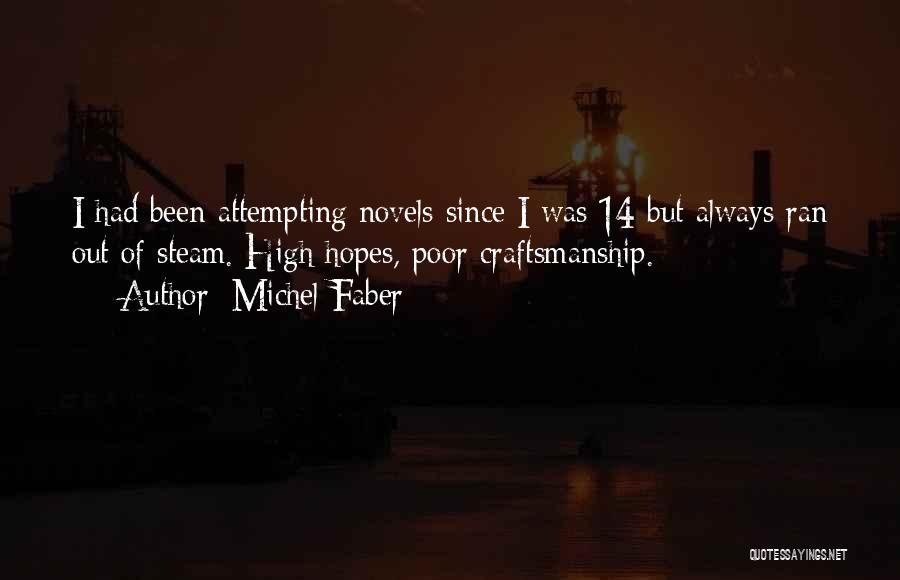 No High Hopes Quotes By Michel Faber