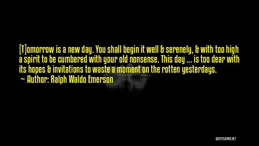 No High Hopes Quotes By Ralph Waldo Emerson