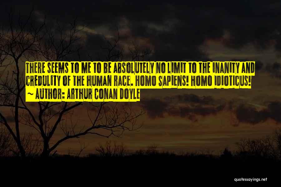 No Homo Quotes By Arthur Conan Doyle