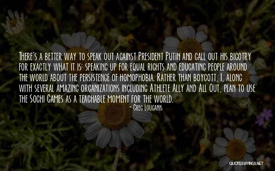 No Homophobia Quotes By Greg Louganis