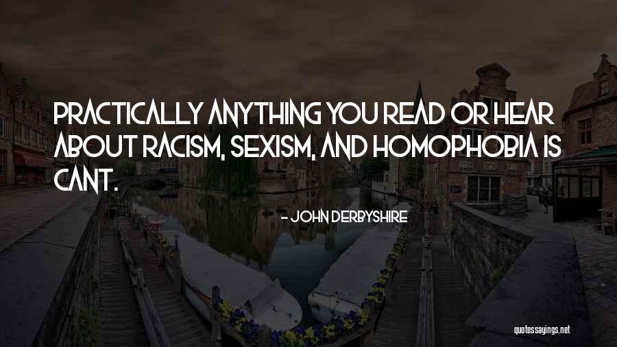 No Homophobia Quotes By John Derbyshire