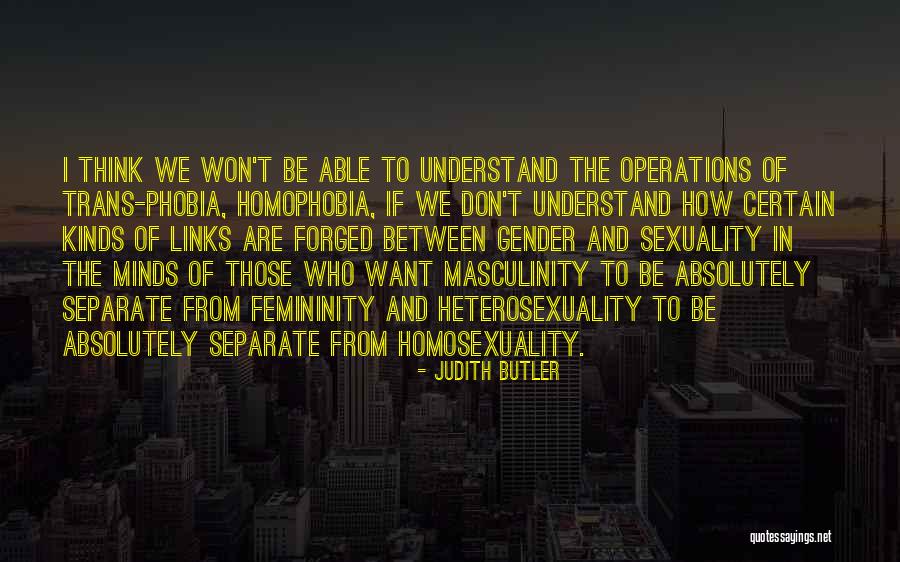 No Homophobia Quotes By Judith Butler