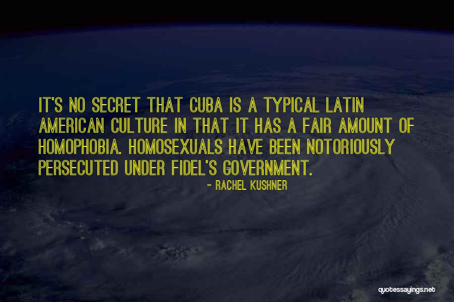 No Homophobia Quotes By Rachel Kushner