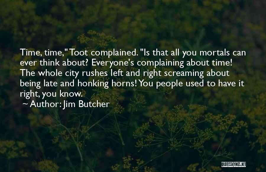 No Honking Quotes By Jim Butcher