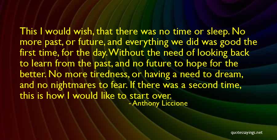 No Hope For The Future Quotes By Anthony Liccione No Hope For The Future Quotes By Anthony Liccione