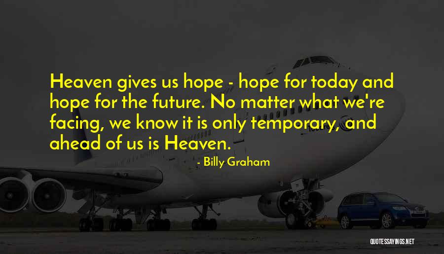 No Hope For The Future Quotes By Billy Graham