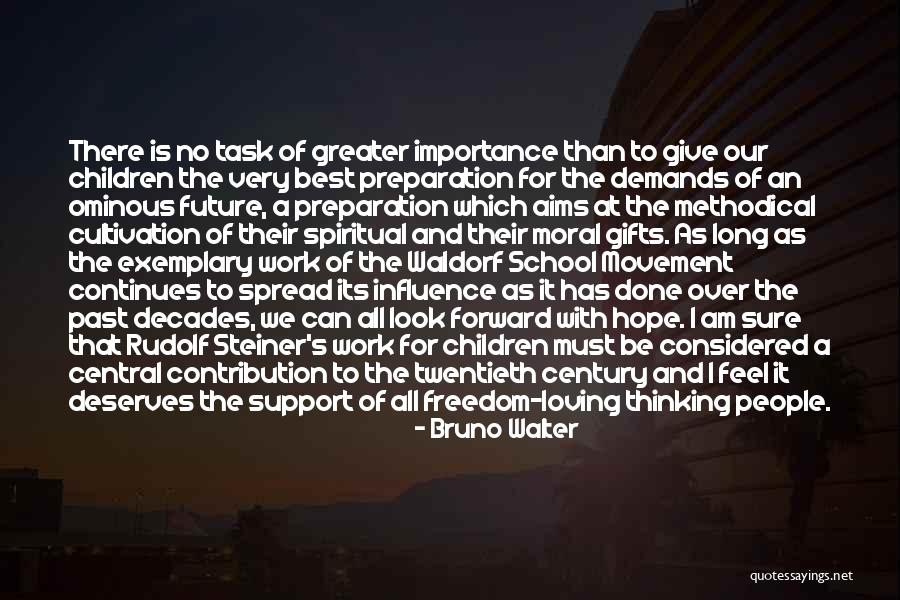No Hope For The Future Quotes By Bruno Walter No Hope For The Future Quotes By Bruno Walter