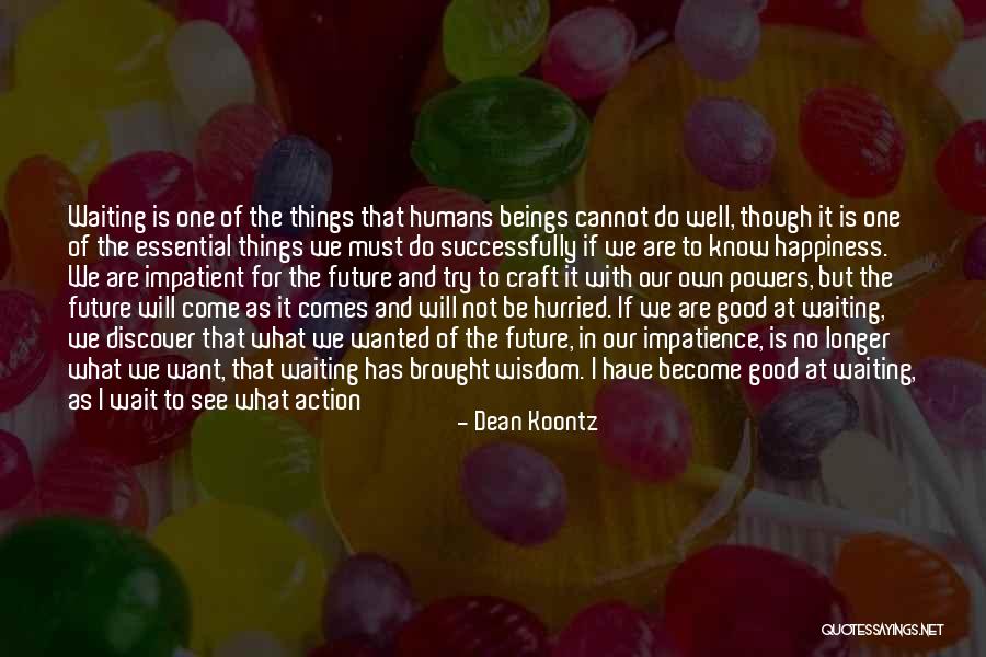 No Hope For The Future Quotes By Dean Koontz No Hope For The Future Quotes By Dean Koontz