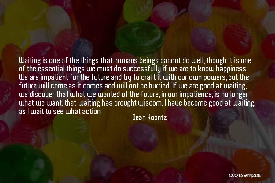 No Hope For The Future Quotes By Dean Koontz