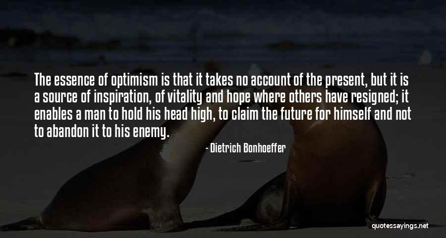 No Hope For The Future Quotes By Dietrich Bonhoeffer No Hope For The Future Quotes By Dietrich Bonhoeffer