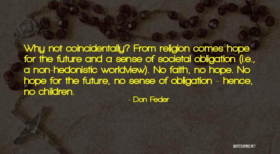 No Hope For The Future Quotes By Don Feder No Hope For The Future Quotes By Don Feder