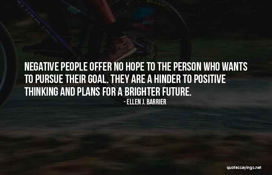 No Hope For The Future Quotes By Ellen J. Barrier No Hope For The Future Quotes By Ellen J. Barrier