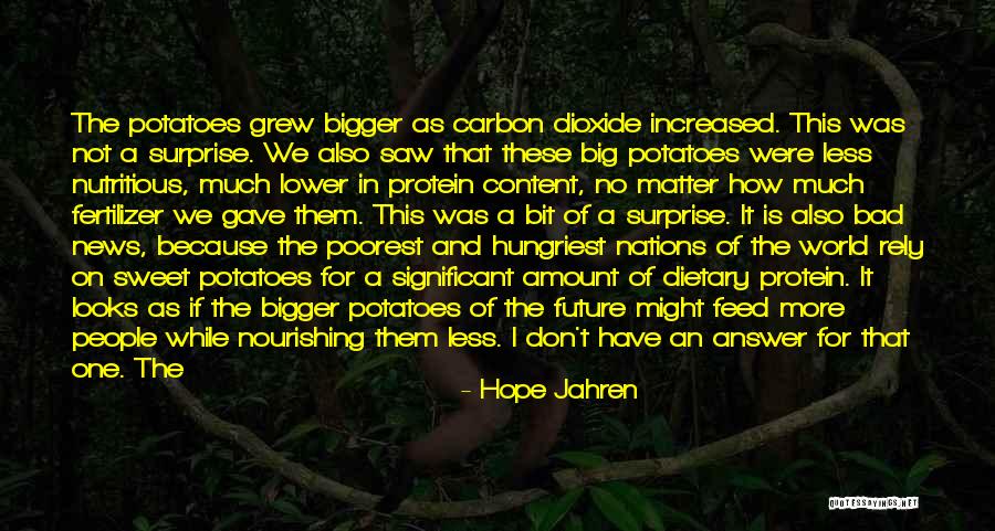 No Hope For The Future Quotes By Hope Jahren No Hope For The Future Quotes By Hope Jahren