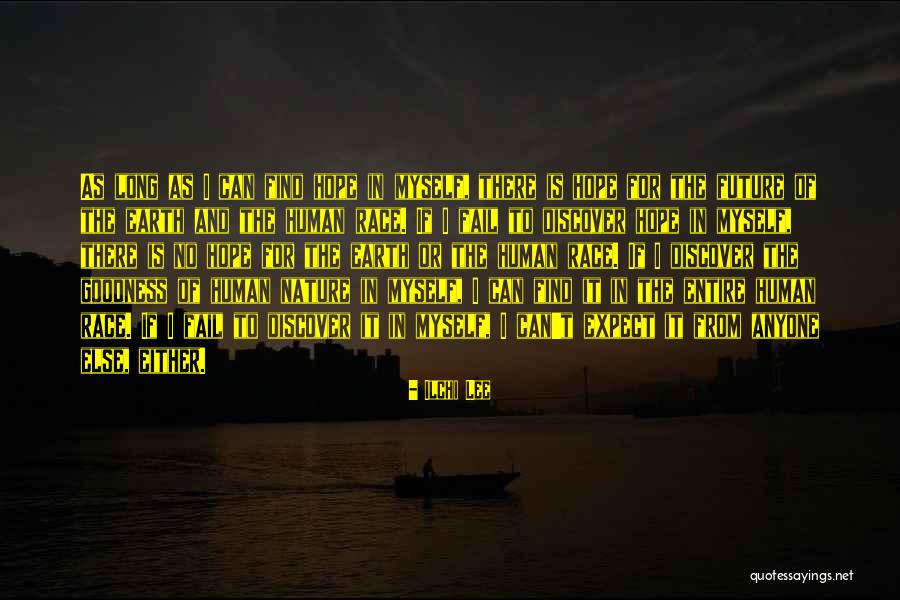 No Hope For The Future Quotes By Ilchi Lee No Hope For The Future Quotes By Ilchi Lee