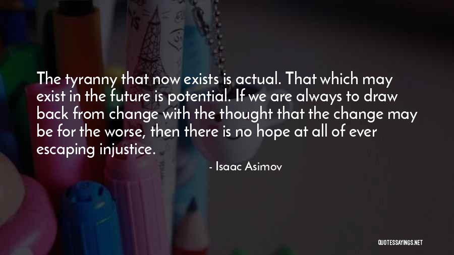 No Hope For The Future Quotes By Isaac Asimov