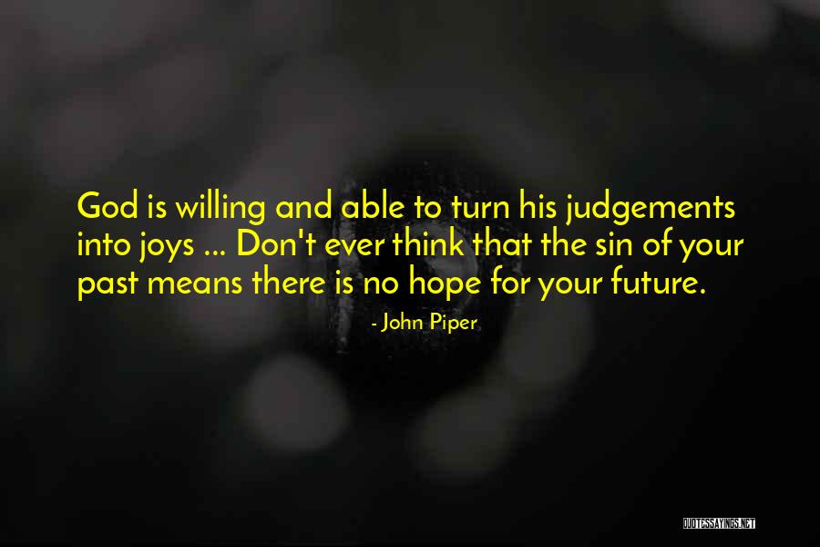 No Hope For The Future Quotes By John Piper