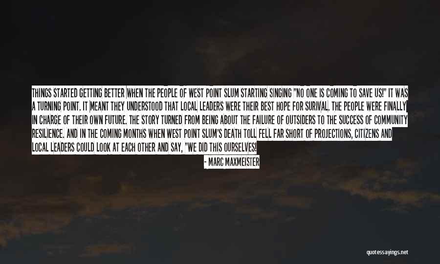 No Hope For The Future Quotes By Marc Maxmeister No Hope For The Future Quotes By Marc Maxmeister