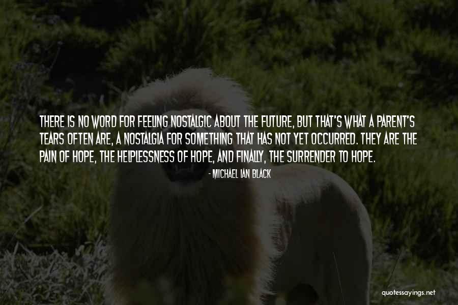 No Hope For The Future Quotes By Michael Ian Black No Hope For The Future Quotes By Michael Ian Black