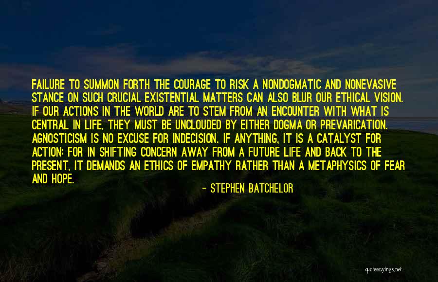 No Hope For The Future Quotes By Stephen Batchelor No Hope For The Future Quotes By Stephen Batchelor