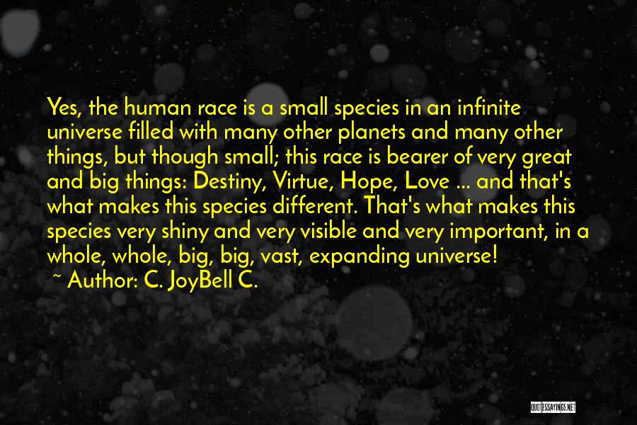 No Hope For The Human Race Quotes By C. JoyBell C.