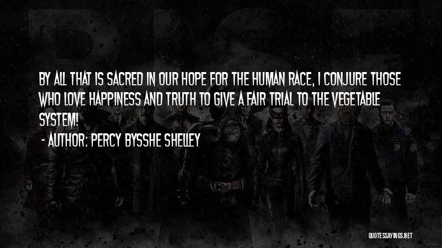 No Hope For The Human Race Quotes By Percy Bysshe Shelley