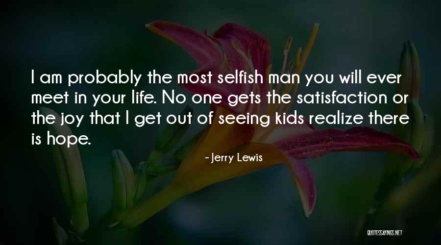 No Hope In Life Quotes By Jerry Lewis No Hope In Life Quotes By Jerry Lewis