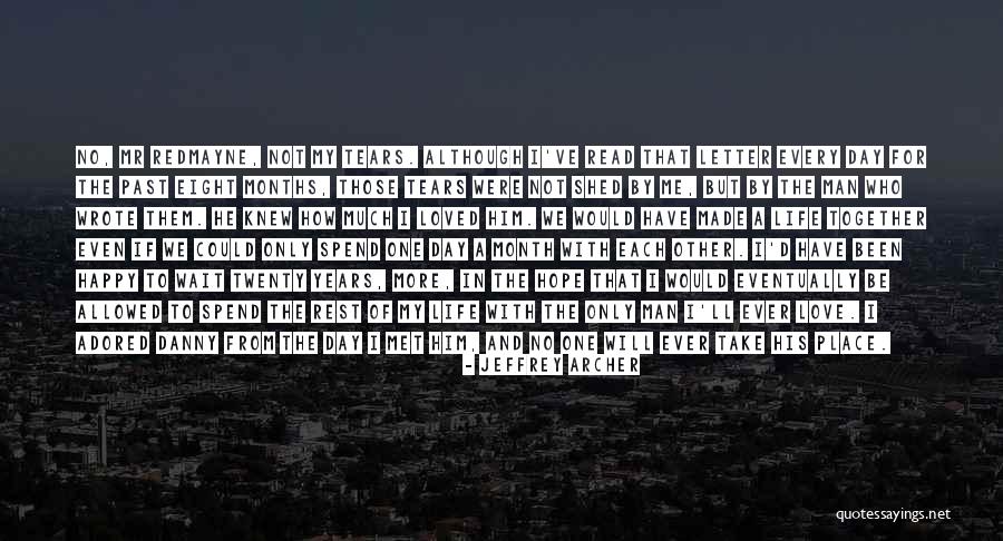 No Hope In My Life Quotes By Jeffrey Archer No Hope In My Life Quotes By Jeffrey Archer