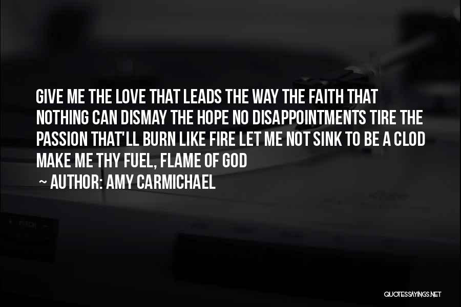 No Hope Love Quotes By Amy Carmichael