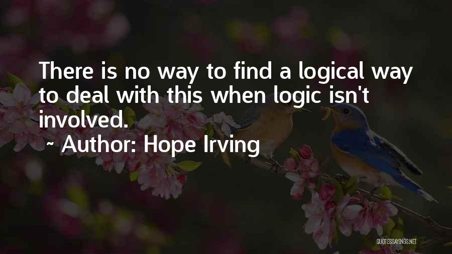 No Hope Love Quotes By Hope Irving