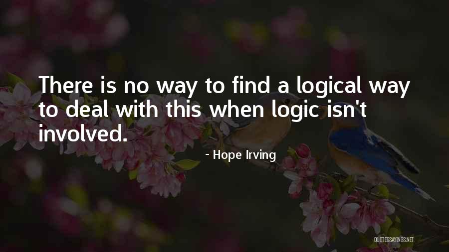 No Hope Love Quotes By Hope Irving