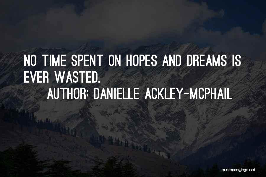 No Hopes No Dreams Quotes By Danielle Ackley-McPhail