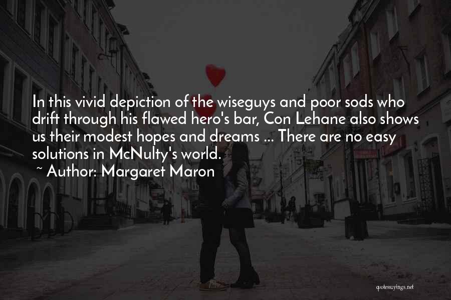 No Hopes No Dreams Quotes By Margaret Maron