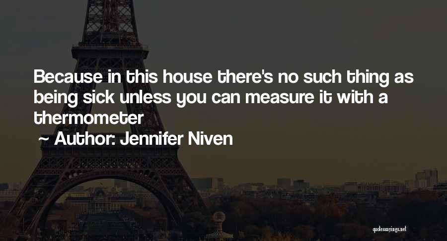 No House Quotes By Jennifer Niven