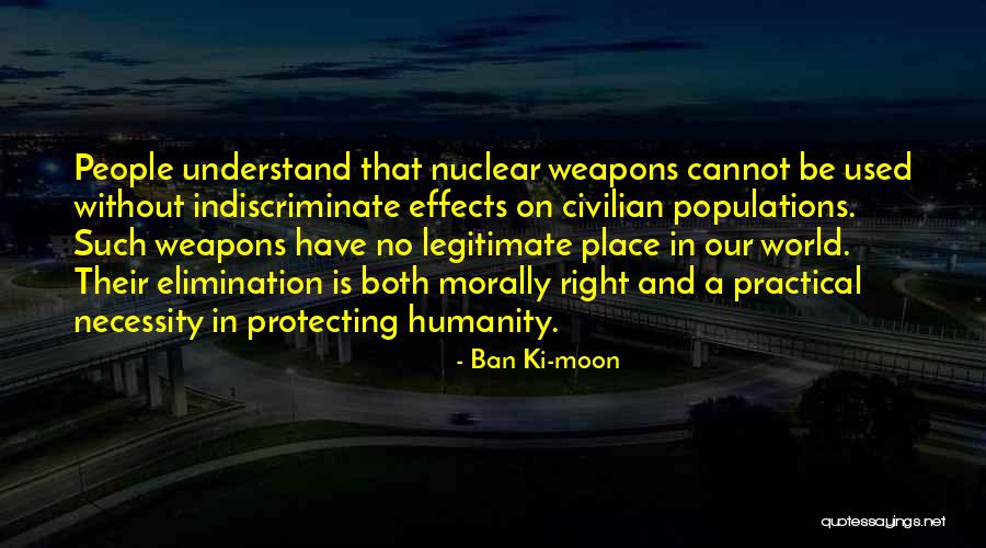 No Humanity Quotes By Ban Ki-moon