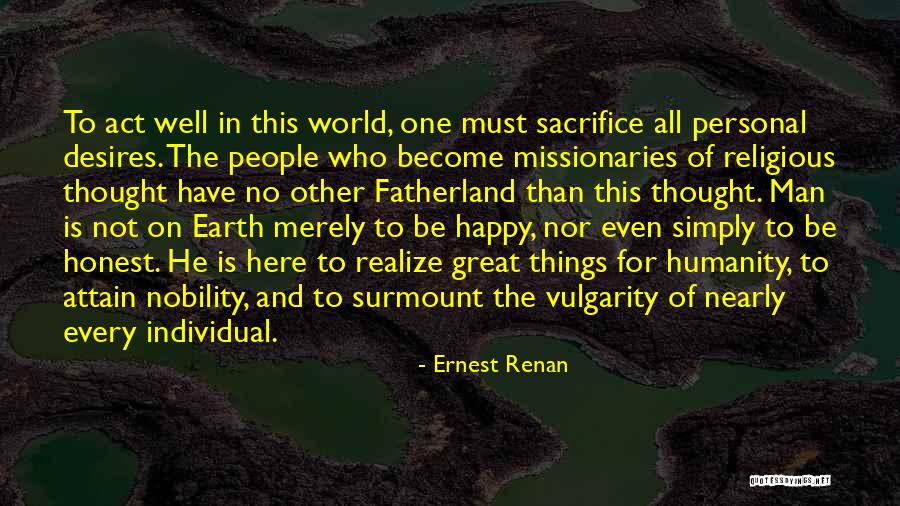 No Humanity Quotes By Ernest Renan