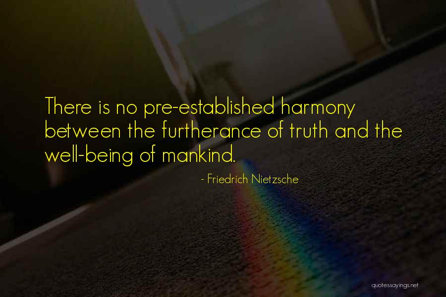 No Humanity Quotes By Friedrich Nietzsche