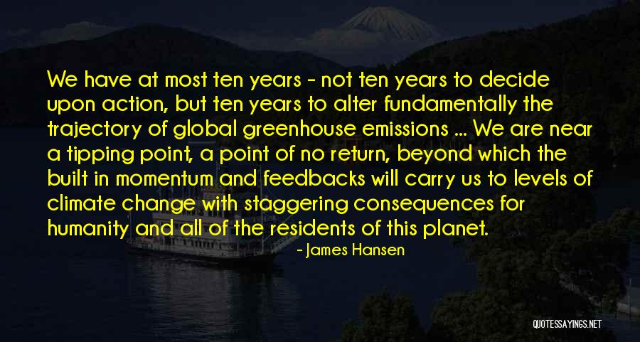 No Humanity Quotes By James Hansen