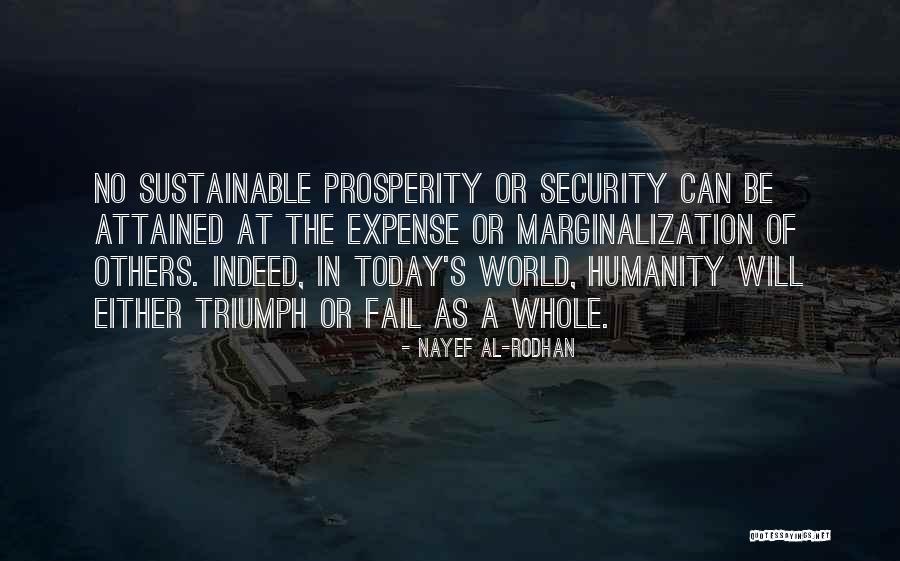 No Humanity Quotes By Nayef Al-Rodhan