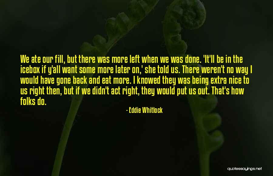 No Hunger Quotes By Eddie Whitlock No Hunger Quotes By Eddie Whitlock