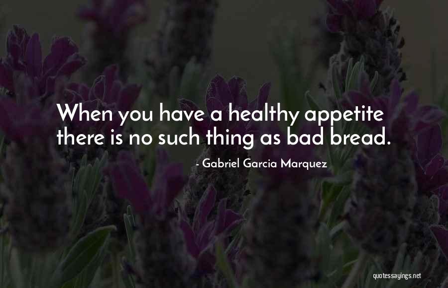 No Hunger Quotes By Gabriel Garcia Marquez No Hunger Quotes By Gabriel Garcia Marquez