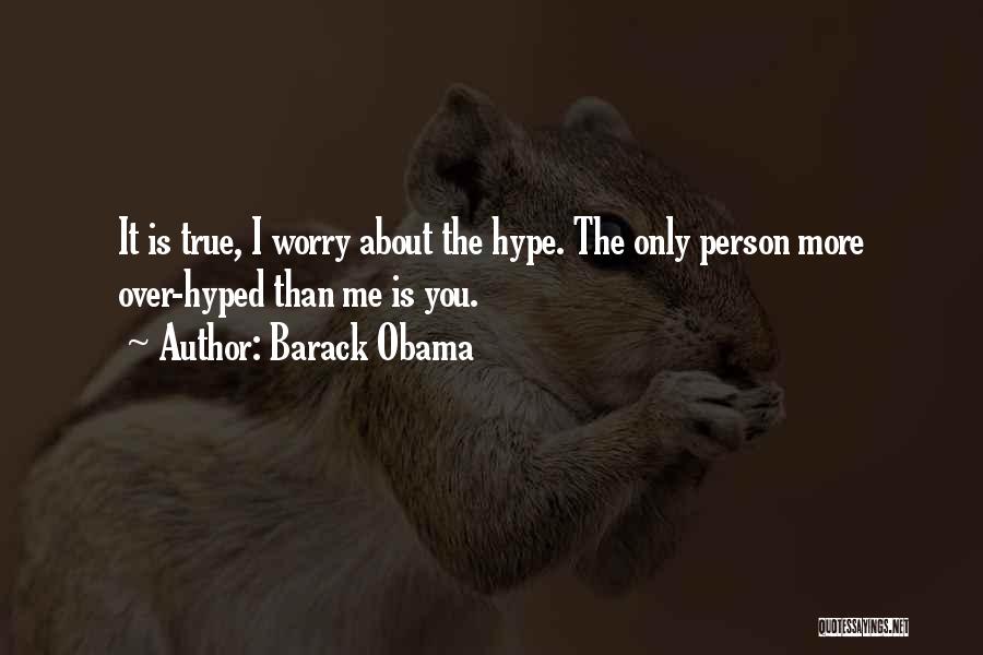 No Hype Quotes By Barack Obama