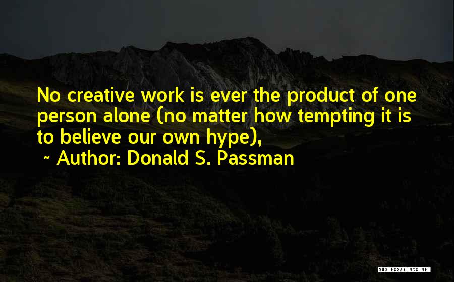 No Hype Quotes By Donald S. Passman