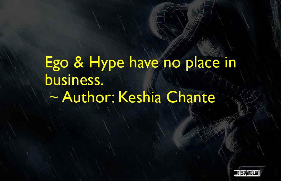 No Hype Quotes By Keshia Chante