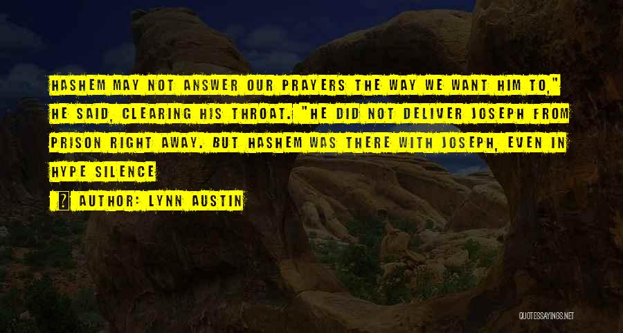 No Hype Quotes By Lynn Austin