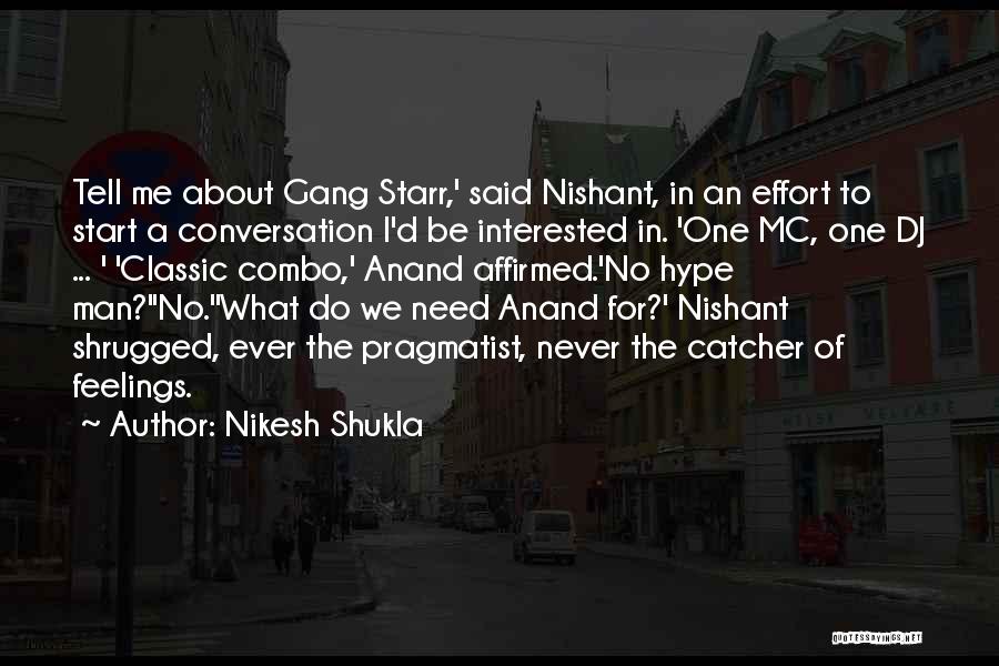 No Hype Quotes By Nikesh Shukla