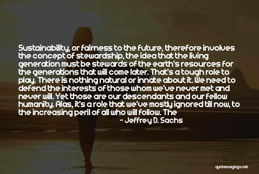 No Idea About Future Quotes By Jeffrey D. Sachs No Idea About Future Quotes By Jeffrey D. Sachs