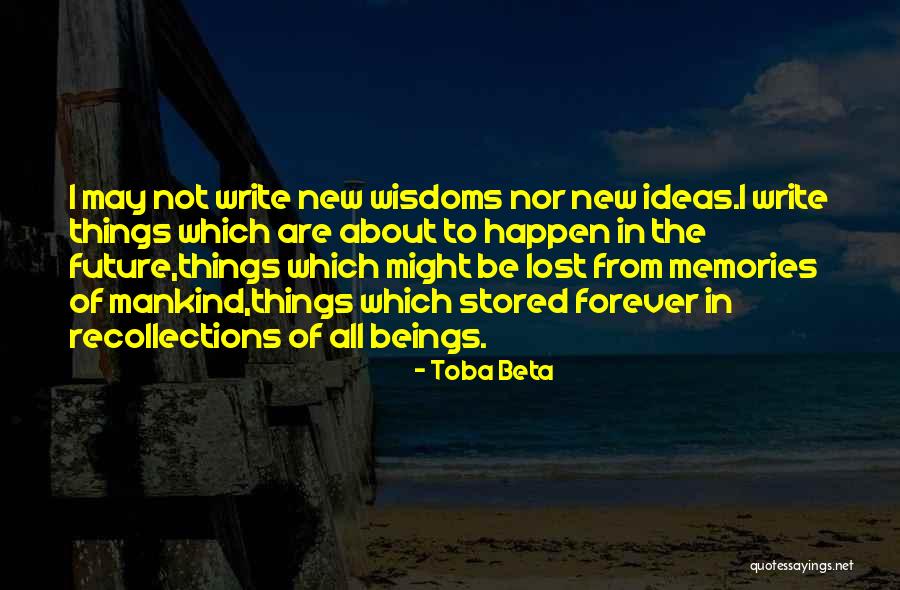 No Idea About Future Quotes By Toba Beta