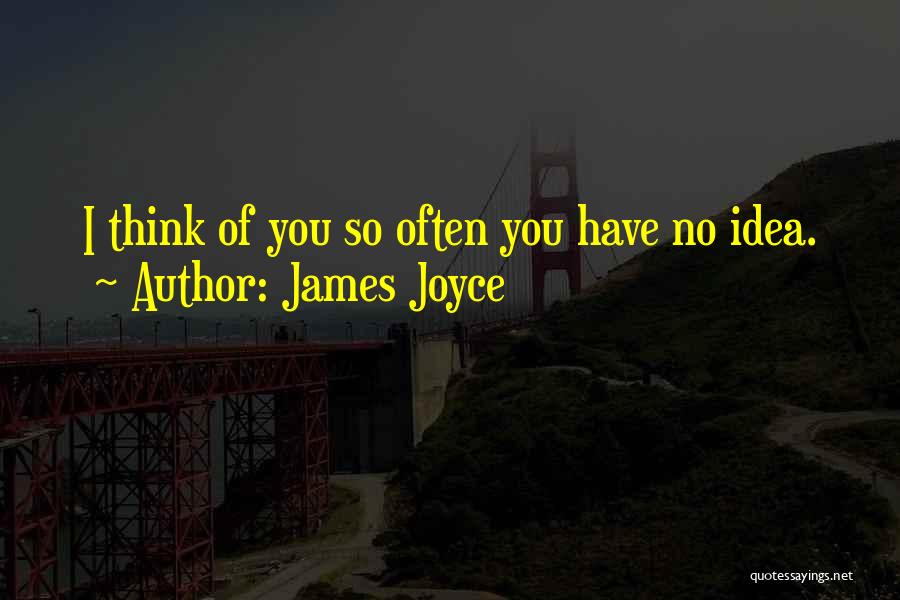 No Idea Quotes By James Joyce
