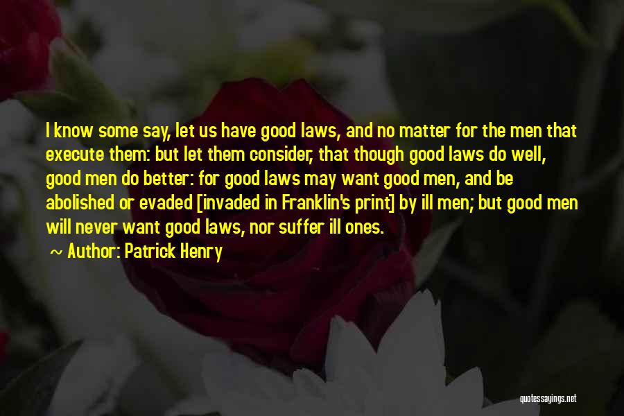 No Ill Will Quotes By Patrick Henry