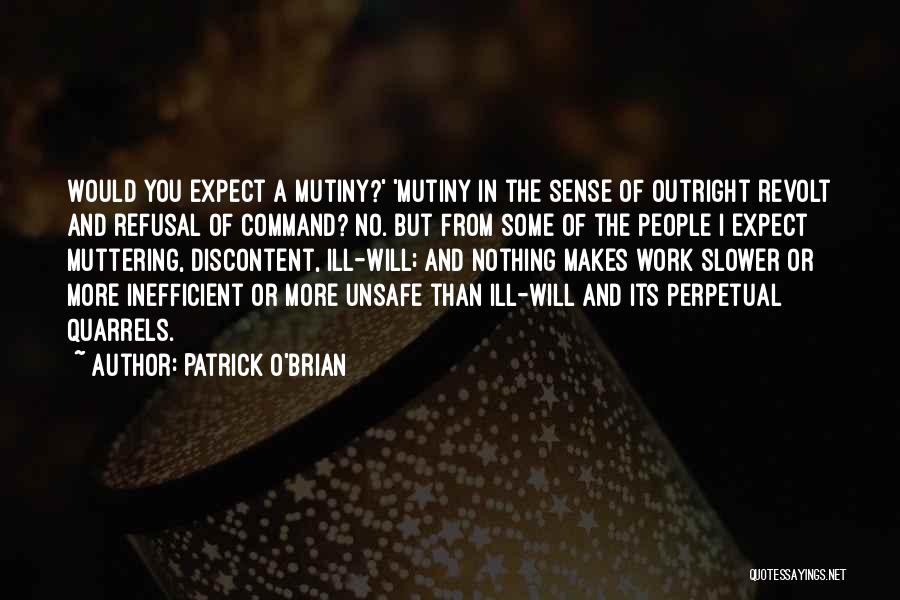 No Ill Will Quotes By Patrick O'Brian